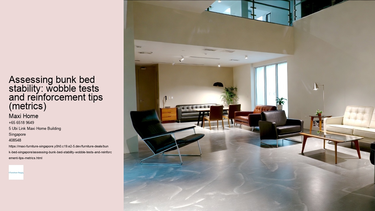 Assessing bunk bed stability: wobble tests and reinforcement tips (metrics)