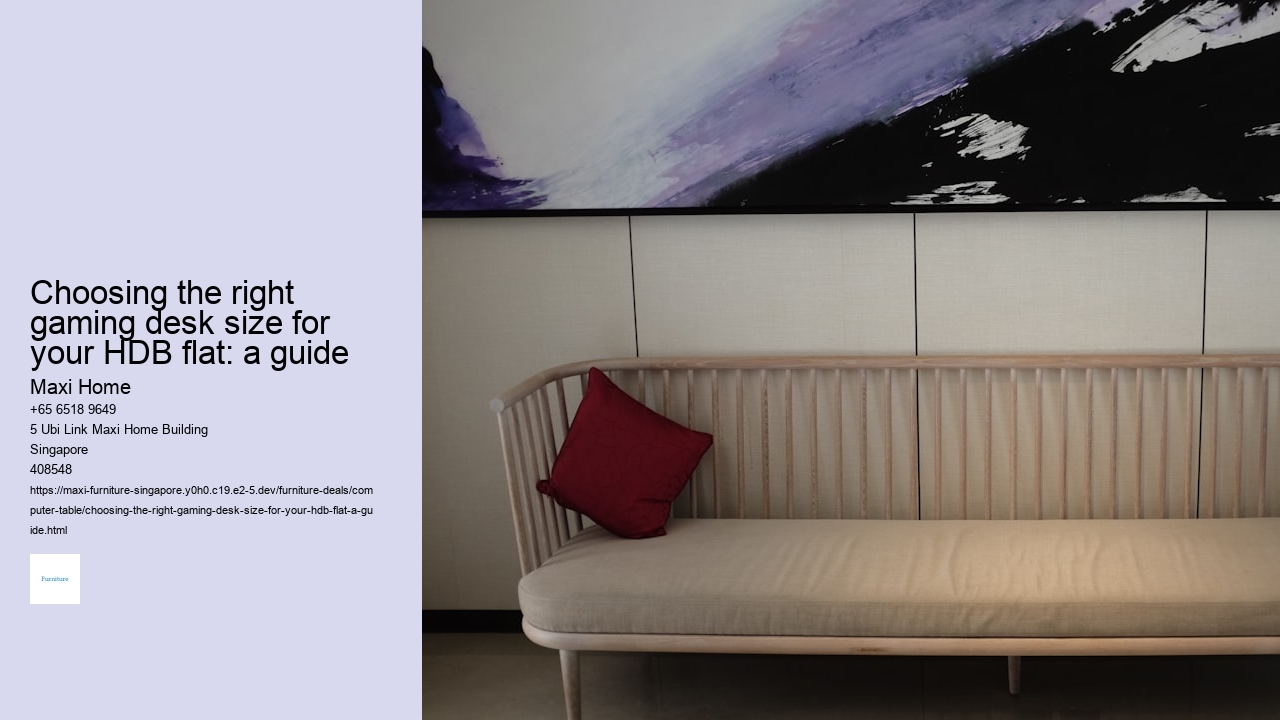 Choosing the right gaming desk size for your HDB flat: a guide