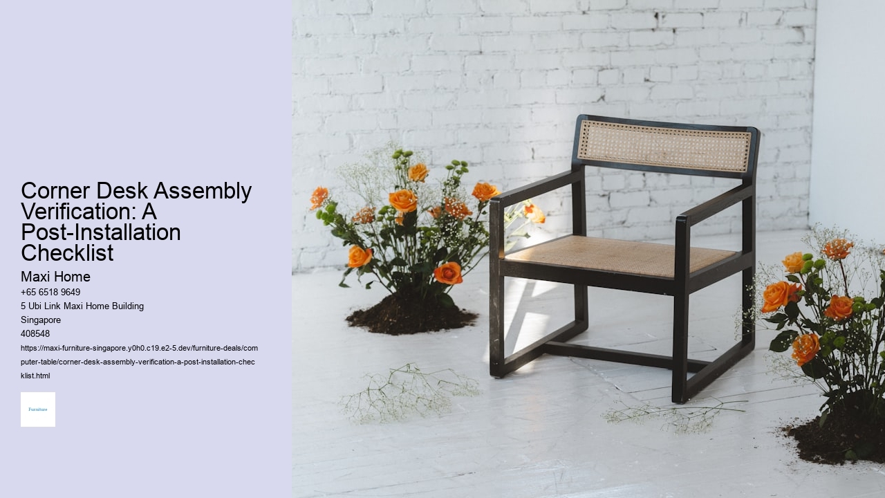 Corner Desk Assembly Verification: A Post-Installation Checklist Maxi Home Corner Desk Assembly Verification: A Post-Installation Checklist