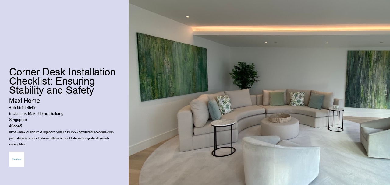 Corner Desk Installation Checklist: Ensuring Stability and Safety