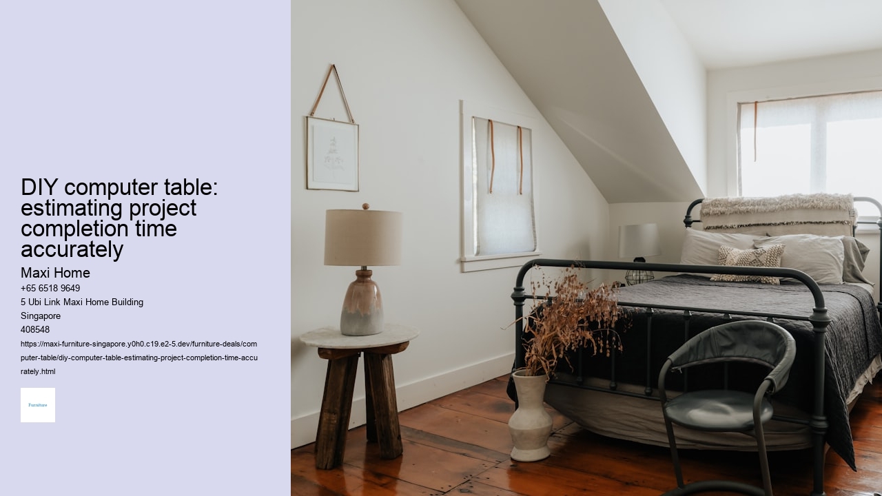 DIY computer table: estimating project completion time accurately