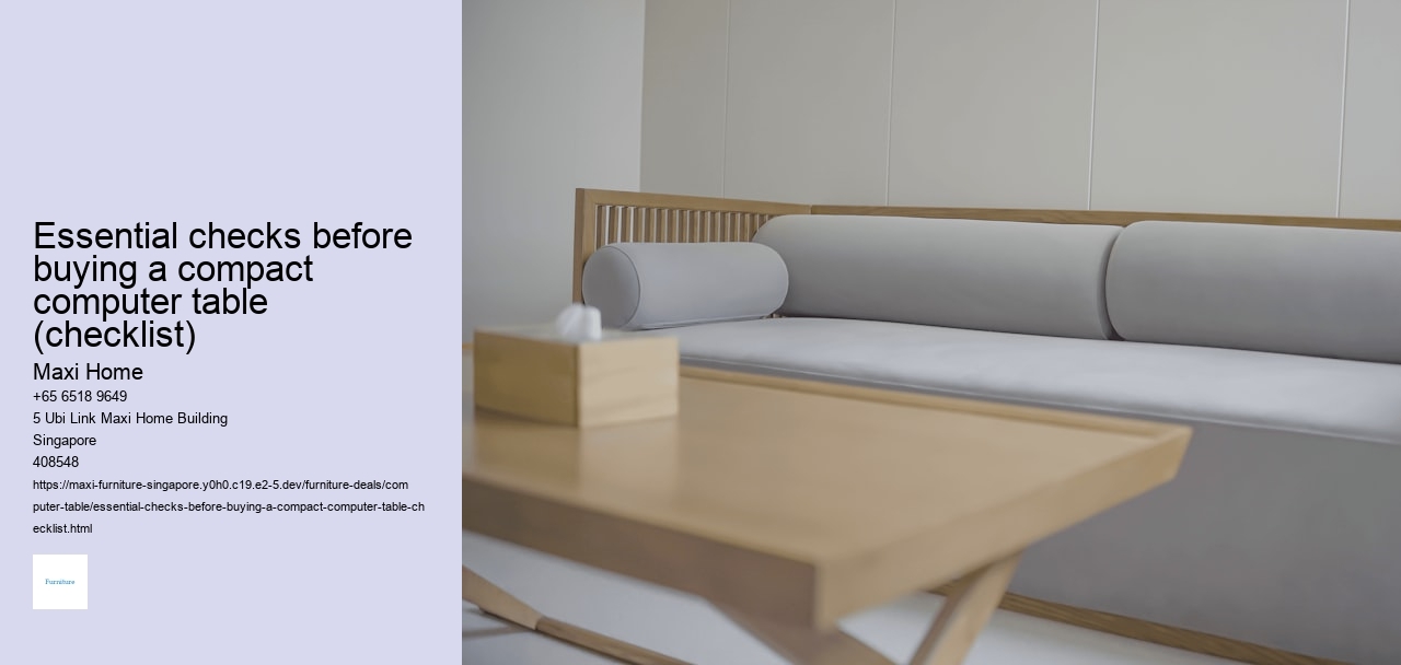 Essential checks before buying a compact computer table (checklist)