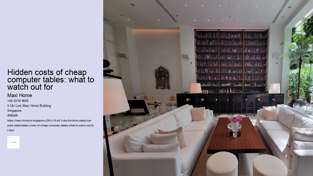 Hidden costs of cheap computer tables: what to watch out for