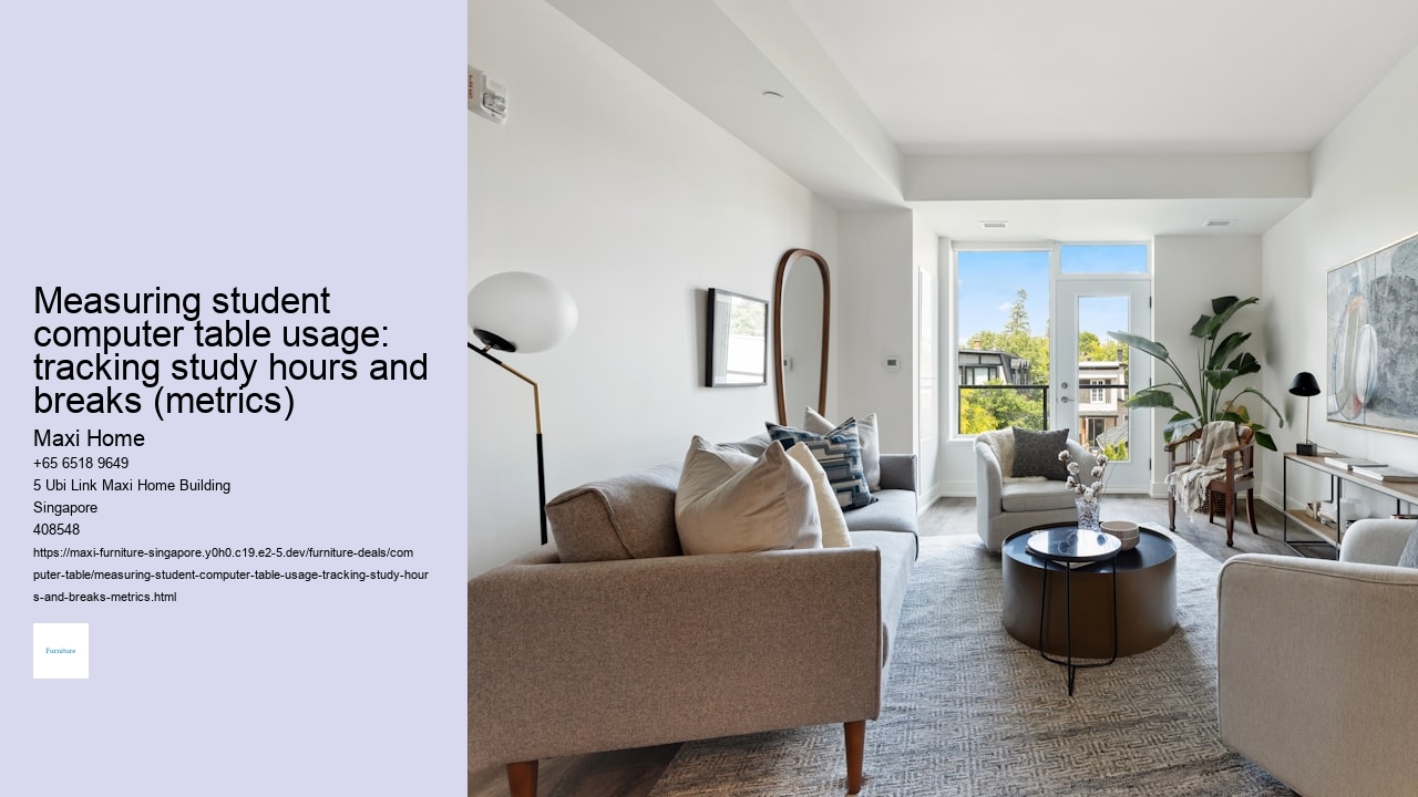 Measuring student computer table usage: tracking study hours and breaks (metrics)