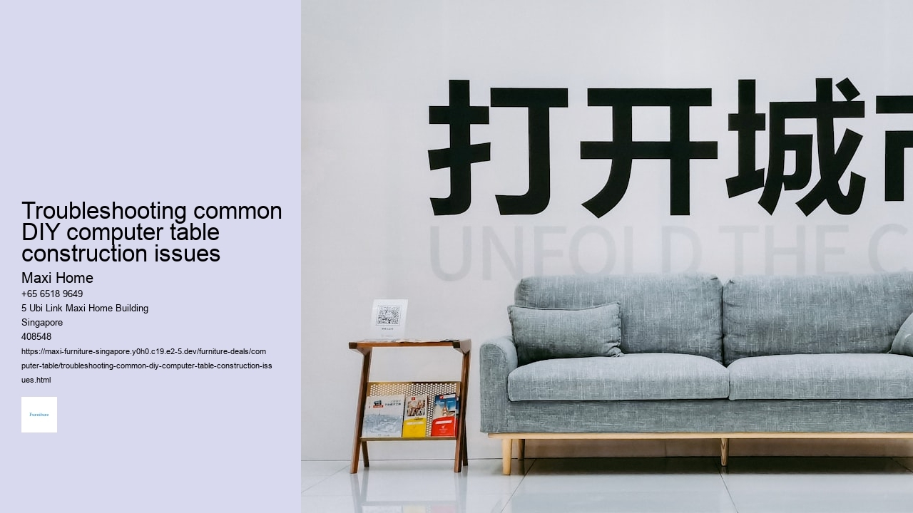 Troubleshooting common DIY computer table construction issues