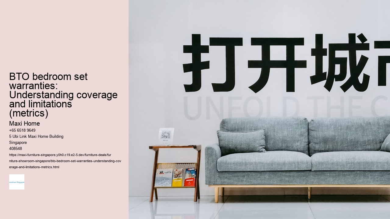 BTO bedroom set warranties: Understanding coverage and limitations (metrics)