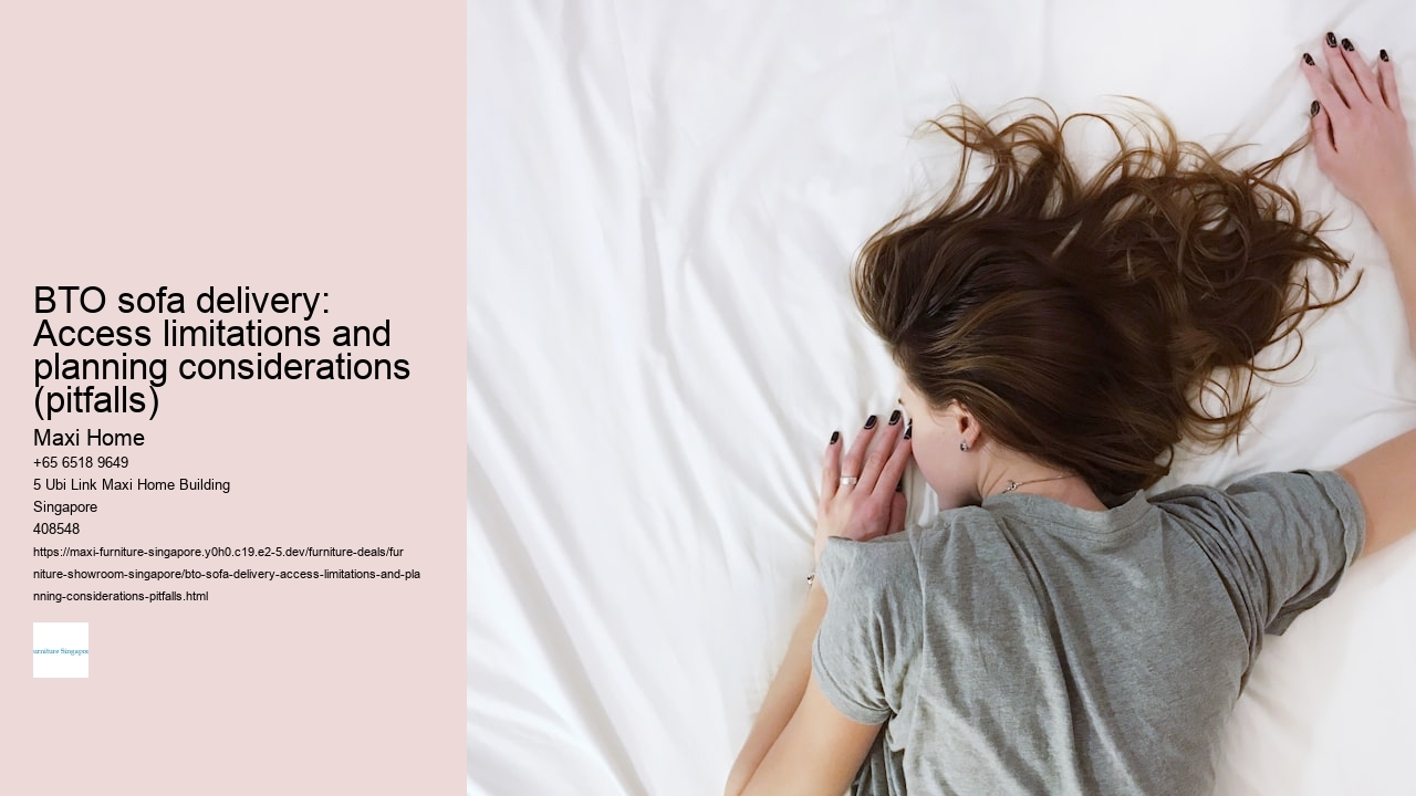 BTO sofa delivery: Access limitations and planning considerations (pitfalls)