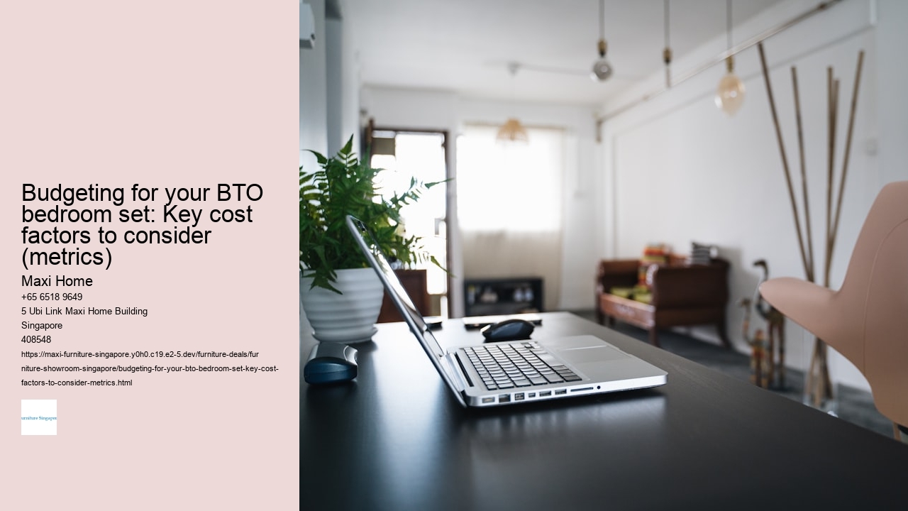 Budgeting for your BTO bedroom set: Key cost factors to consider (metrics)