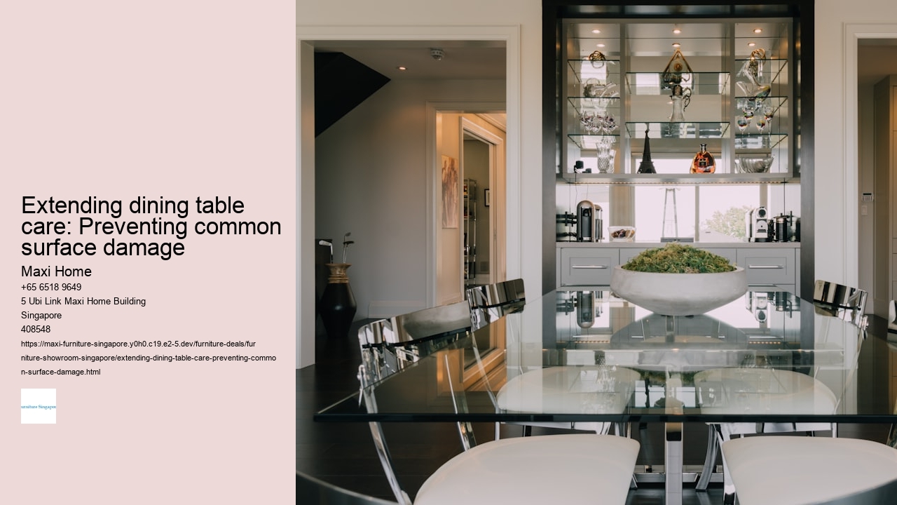 Extending dining table care: Preventing common surface damage