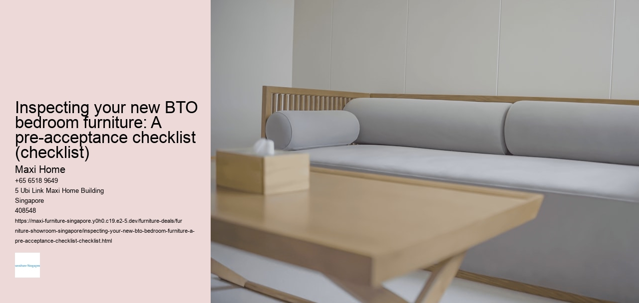 Inspecting your new BTO bedroom furniture: A pre-acceptance checklist (checklist)