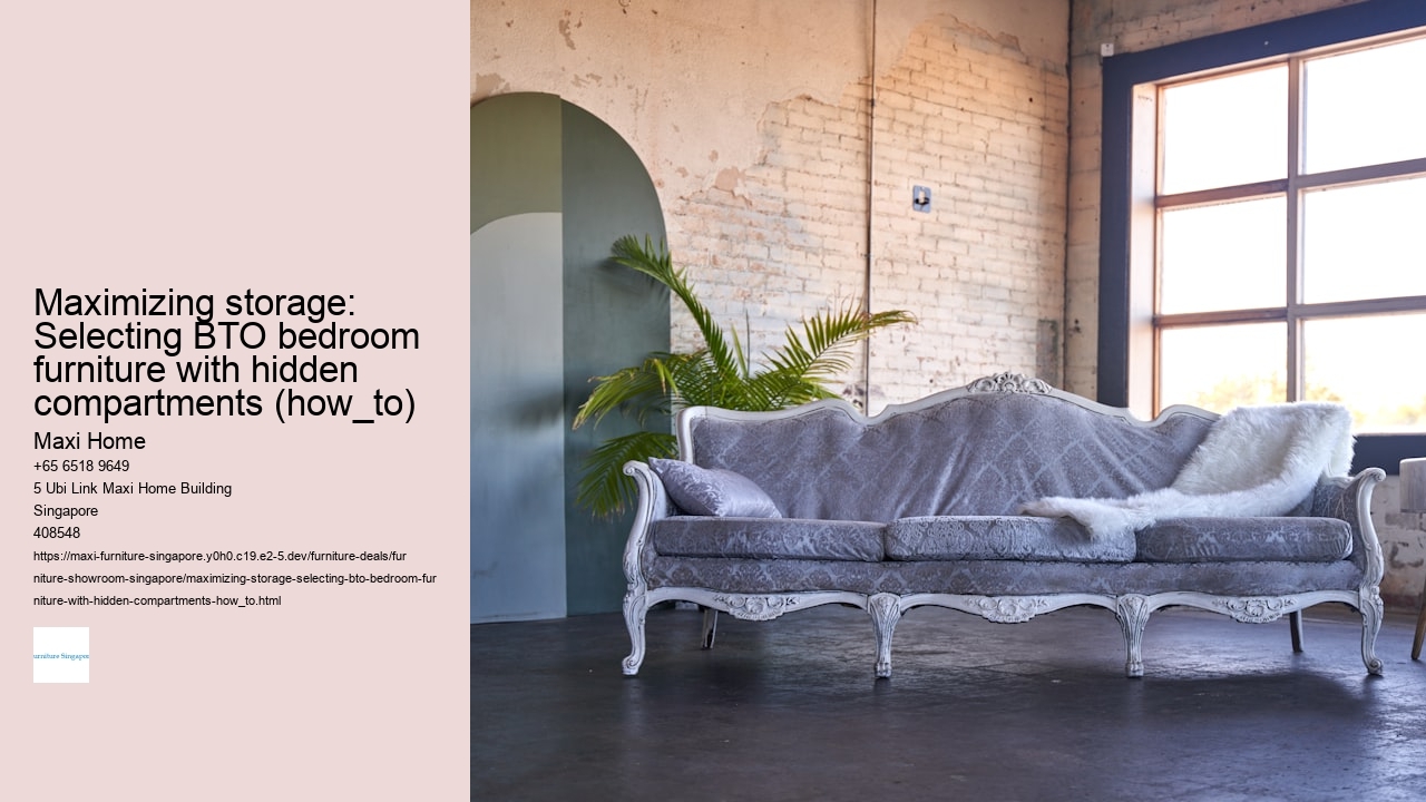 Maximizing storage: Selecting BTO bedroom furniture with hidden compartments (how_to)