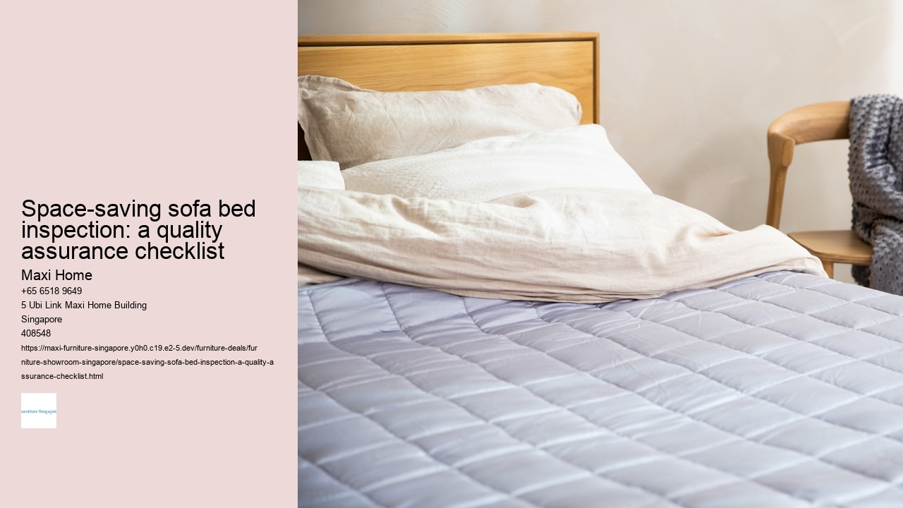 Space-saving sofa bed inspection: a quality assurance checklist