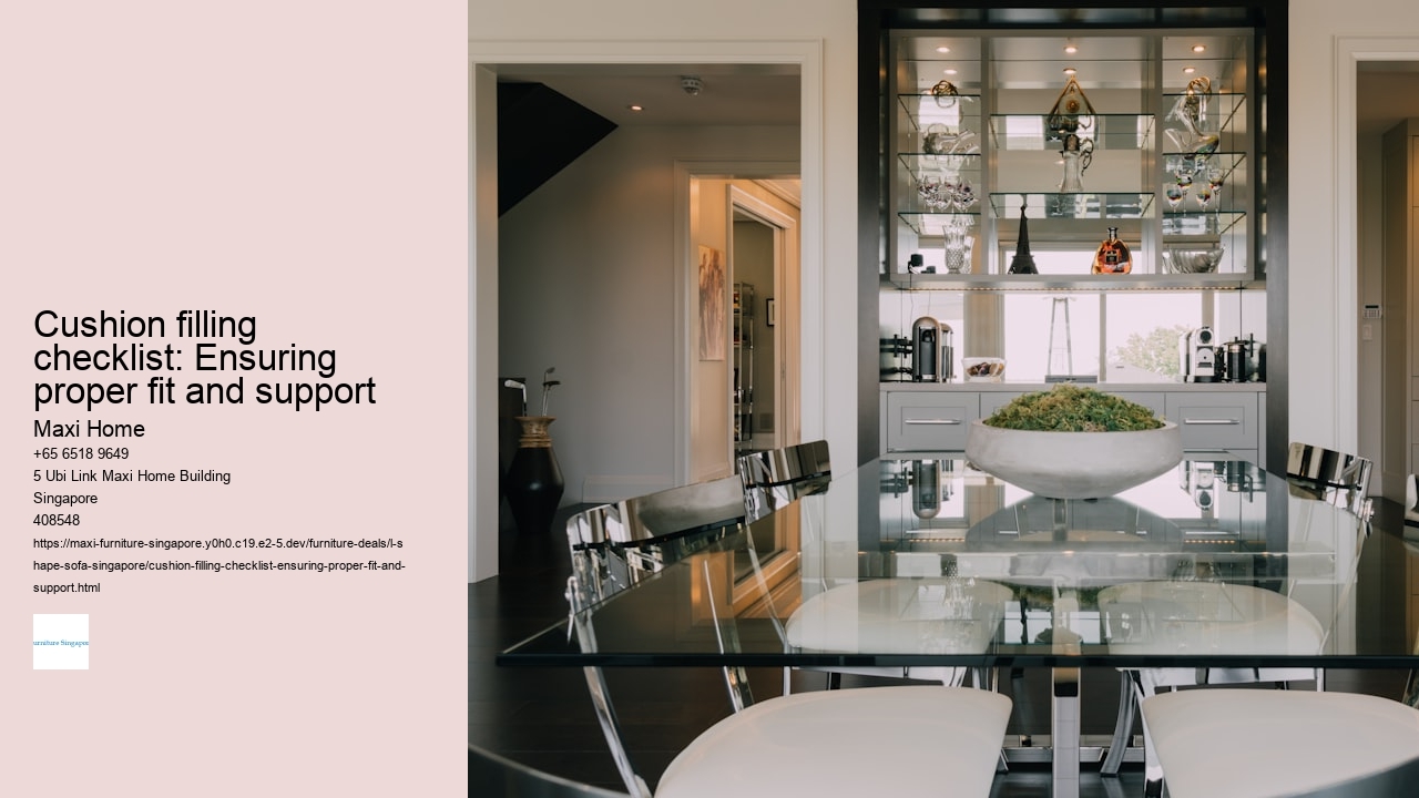 Cushion filling checklist: Ensuring proper fit and support