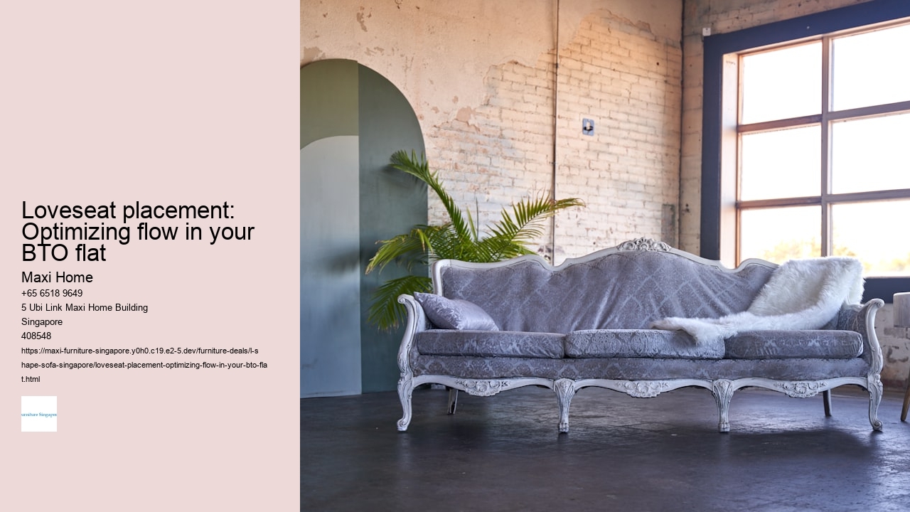 Loveseat placement: Optimizing flow in your BTO flat