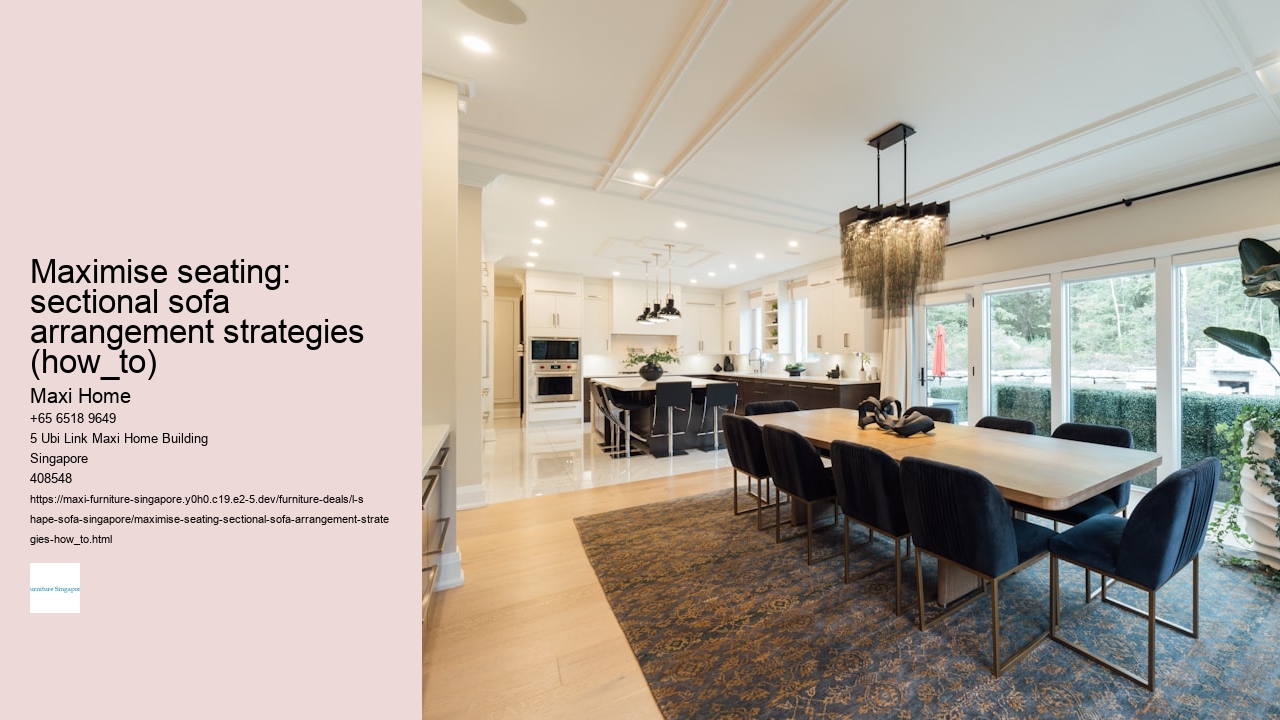 Maximise seating: sectional sofa arrangement strategies (how_to) Maxi Home Maximise seating: sectional sofa arrangement strategies (how_to)