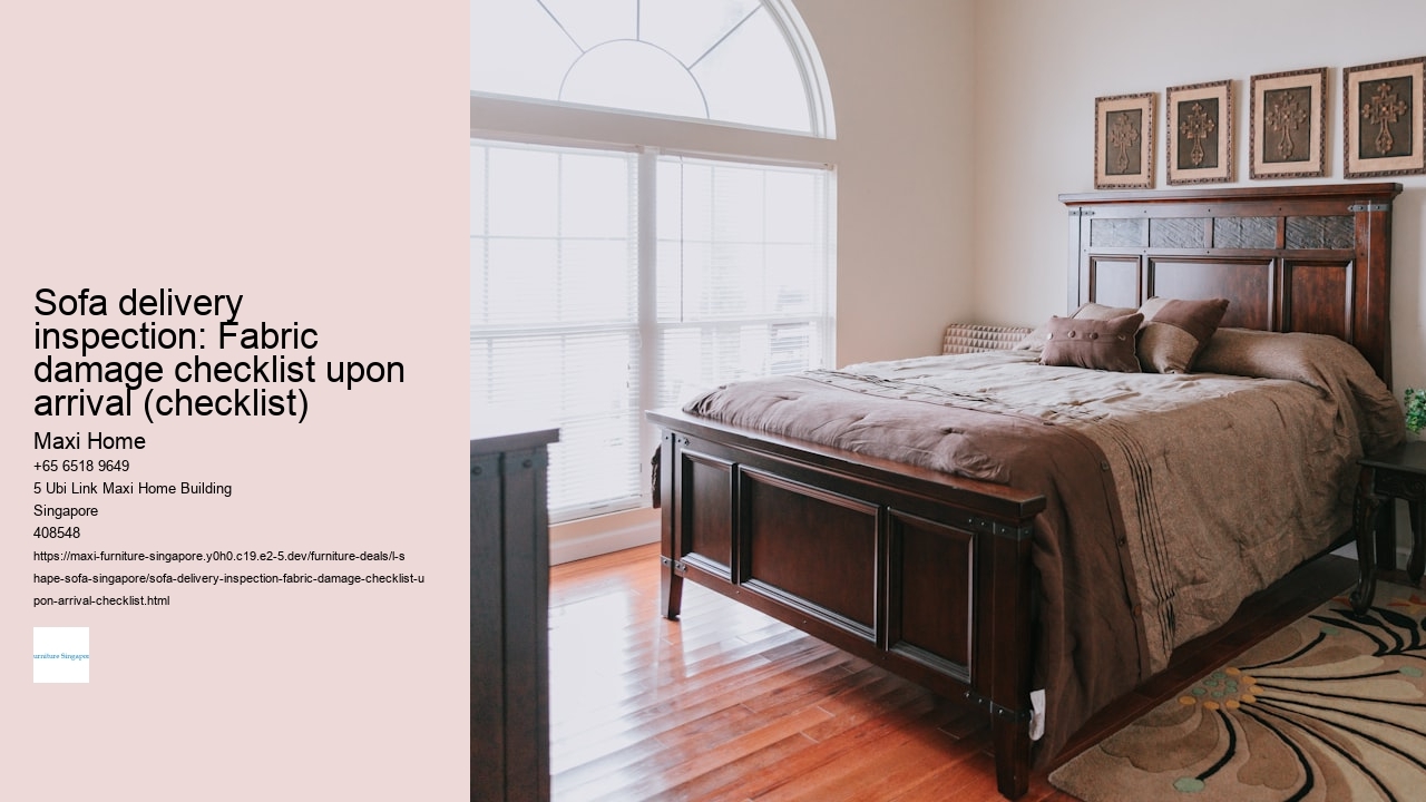 Sofa delivery inspection: Fabric damage checklist upon arrival (checklist)