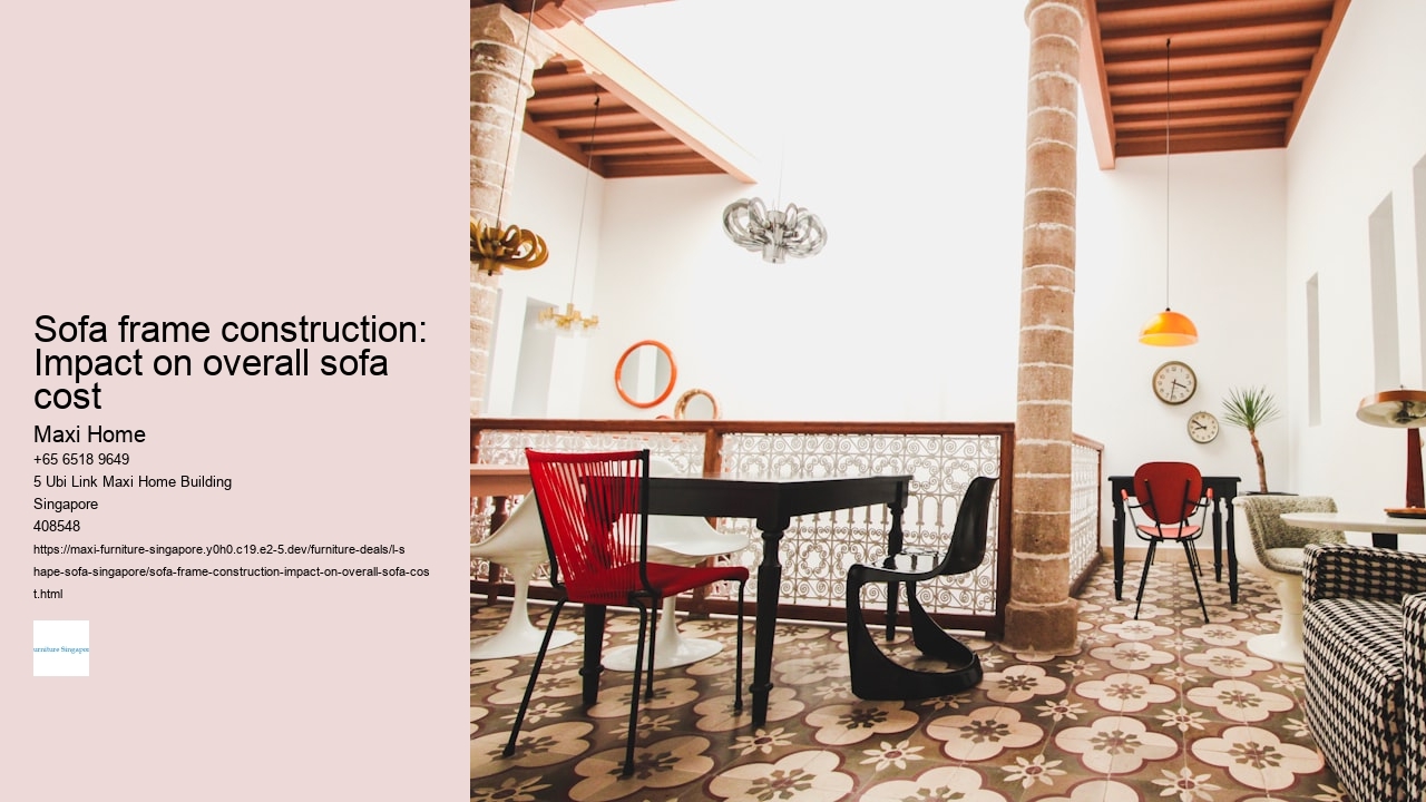 Sofa frame construction: Impact on overall sofa cost Maxi Home Sofa frame construction: Impact on overall sofa cost