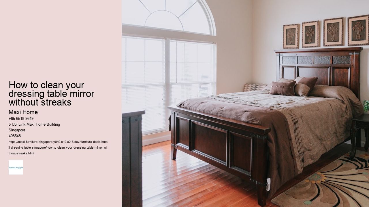 How to clean your dressing table mirror without streaks Maxi Home How to clean your dressing table mirror without streaks